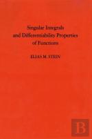 Singular Integrals And Differentiability Properties Of Functions