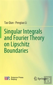 Singular Integrals And Fourier Theory On Lipschitz Boundaries