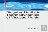 Singular Limits In Thermodynamics Of Viscous Fluids