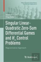 Singular Linear-Quadratic Zero-Sum Differential Games And H8 Control Problems