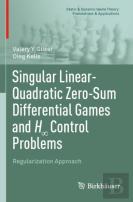 Singular Linear-Quadratic Zero-Sum Differential Games And H8 Control Problems
