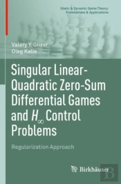 Singular Linear-Quadratic Zero-Sum Differential Games And H8 Control Problems