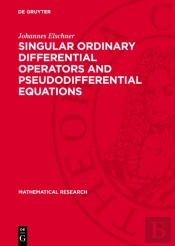 Singular Ordinary Differential Operators And Pseudodifferential Equations