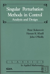 Singular Perturbation Methods In Control