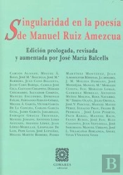 Singularidad En La Poesía De Manuel Ruiz Amezcua