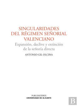 Bertrand.pt - Singularidades Del Régimen Señorial Valenciano