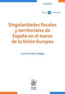 Singularidades Fiscales Y Territoriales De España En El Marco De La Union Europe