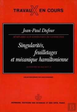 Bertrand.pt - Singularites, Feuilletages Et Mecanique Ii