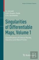 Singularities Of Differentiable Maps, Volume 1