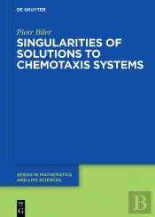 Singularities Of Solutions To Chemotaxis Systems