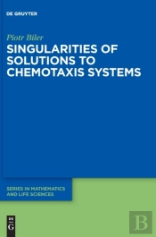 Singularities Of Solutions To Chemotaxis Systems