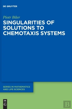 Bertrand.pt - Singularities Of Solutions To Chemotaxis Systems