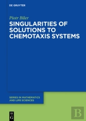 Singularities Of Solutions To Chemotaxis Systems