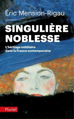 Bertrand.pt - Singulière Noblesse ; L'Héritage Nobiliaire Dans La France Contemporaine