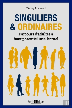 Bertrand.pt - Singuliers Et Ordinaires ; Parcours D'Adultes À Haut Potentiel Intellectuel