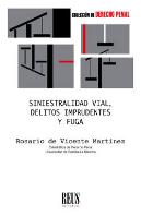 Siniestralidad Vial, Delitos Imprudentes Y Fuga