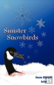 Sinister Snowbirds