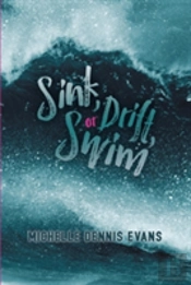 Sink, Drift Or Swim