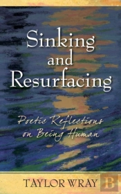 Sinking And Resurfacing: Poetic Reflecti