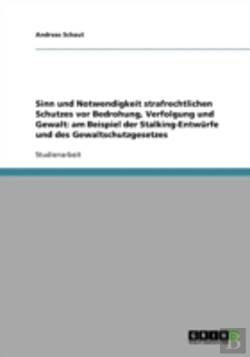 Bertrand.pt - Sinn Und Notwendigkeit Strafrechtlichen Schutzes Vor Bedrohung, Verfolgung Und Gewalt