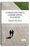 Sinodalidad Como El Caminar Juntos En La Iglesia
