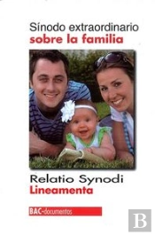 Sínodo Extraordinario Sobre La Familia. Relatio Synodi. Lineamenta