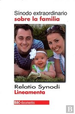 Bertrand.pt - Sínodo Extraordinario Sobre La Familia. Relatio Synodi. Lineamenta