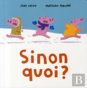 Sinon Quoi