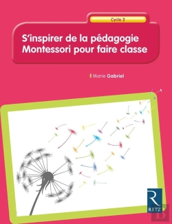 Bertrand.pt - S'Inspirer De La Pédagogie Montessori Pour Faire Classe ; Cycle 2