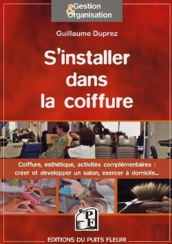 Bertrand.pt - S'Installer Dans La Coiffure ; Coiffure, Esthétisme, Activités Complémentaires...