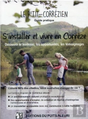 S'Installer En Correze - Decouvrir Le Territoire, Les Opportunites, Les Temoignages...
