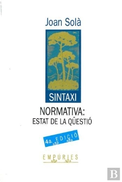 Bertrand.pt - Sintaxi Normativa: Estat De La Qüestió