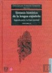 SINTAXIS HISTORICA DE LA LENGUA ESPAÑOLA (T. II)