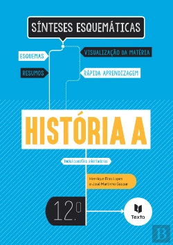 Bertrand.pt - Sínteses Esquemáticas - História A 12º Ano  