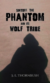 Sintoff: The Phantom And Its Wolf Tribe