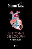 Sintomas De Locura. De Carne Y Hueso, 1