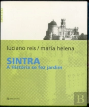 Sintra - A História Se Fez Jardim