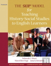 Siop Model For Teaching History-Social Studies To English Learners, The