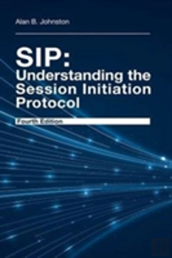 Bertrand.pt - Sip: Understanding The Session Initiation Protocol, Fourth Edition