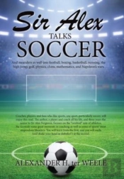 Sir Alex Talks Soccer