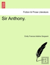 Sir Anthony.