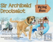 Sir Archibald Droolsalot - Big Dog Blues