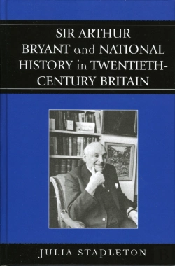 Bertrand.pt - Sir Arthur Bryant And National History In Twentieth-Century Britain