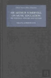 Sir Arthur Somervell On Music Education