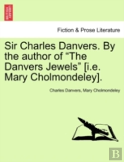 Bertrand.pt - Sir Charles Danvers. By The Author Of  T