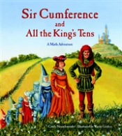Sir Cumference And All The King'S Tens
