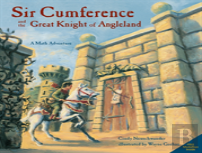 Sir Cumference And The Great Knight Of Angleland