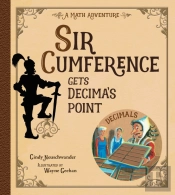 Sir Cumference Gets Decima'S Point