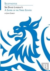 Sir David Lyndsay'S A Satire Of The Three Estates