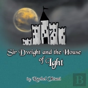 Sir Dwight And The House Of Ight